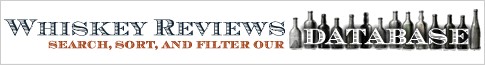 Whiskey Reviews, Ratings, Tasting Notes, and Database Browse, sort, and filter our whisky list.